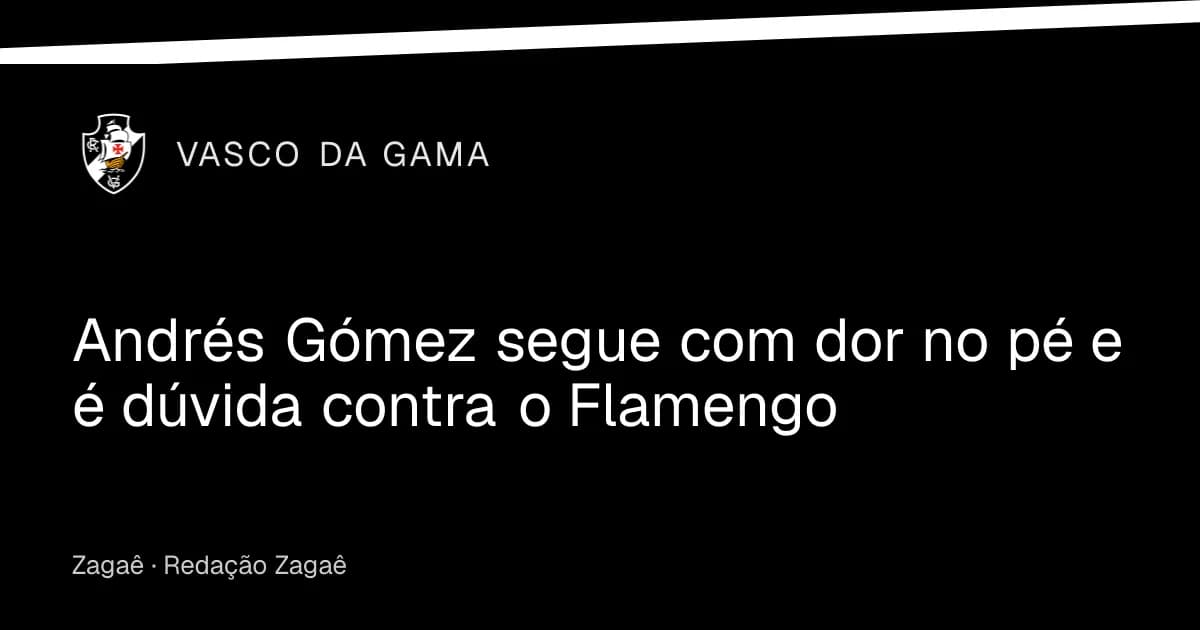 Imagem ilustrativa: Andrés Gómez segue com dor no pé e é dúvida contra o Flamengo